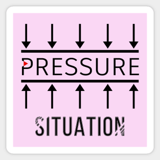 Pressure Situation Sticker